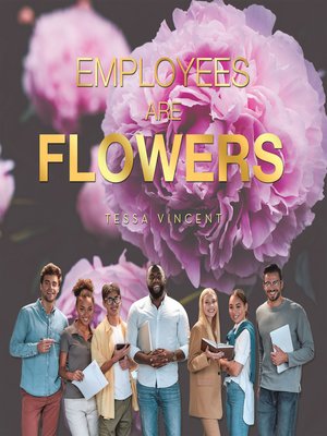 cover image of Employees Are Flowers
